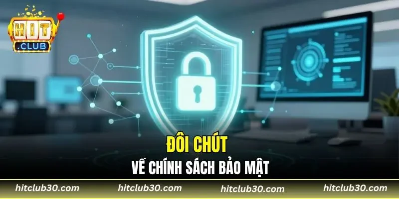Đôi chút về chính sách bảo mật