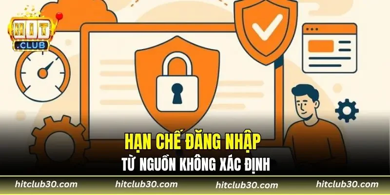 Hạn chế đăng nhập từ nguồn không xác định