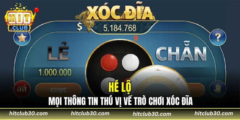 Hé lộ mọi thông tin thú vị về trò chơi xóc đĩa