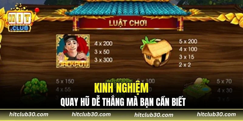 Kinh nghiệm quay hũ dễ thắng mà bạn cần biết