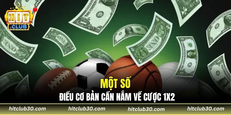 Một số điều cơ bản cần nắm về cược 1X2