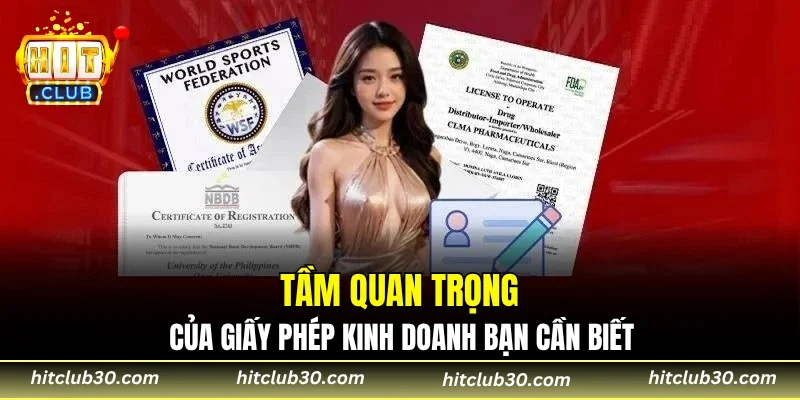 Tầm quan trọng của giấy phép kinh doanh bạn cần biết